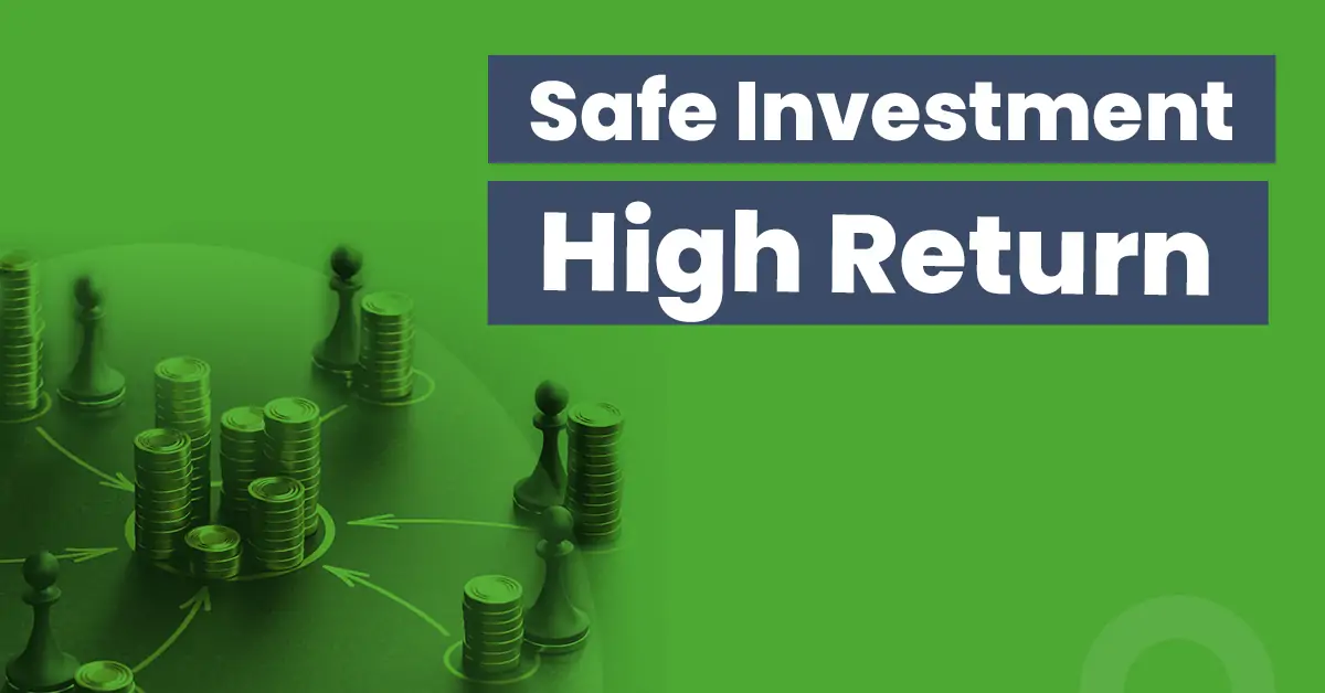 Safest and Highest-Yielding Investments
